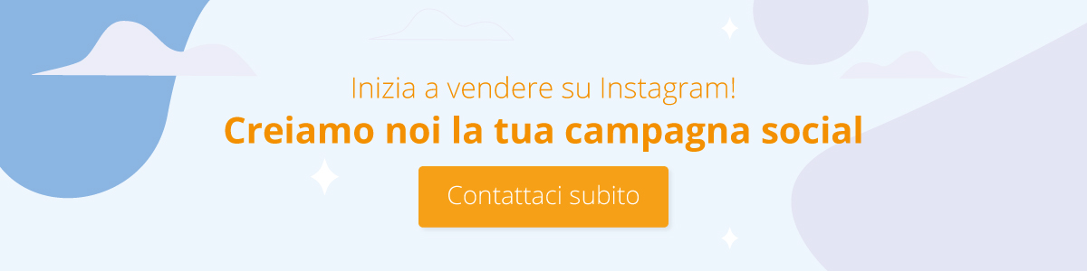 Contattaci subito per creare la tua campagna social